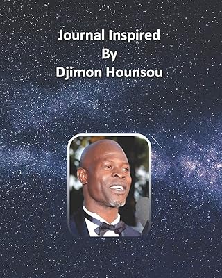 Journal inspiré de djimon hounsou