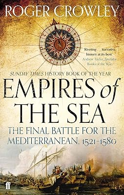 Empires de la mer : la bataille finale pour la méditerranée 1521-1580