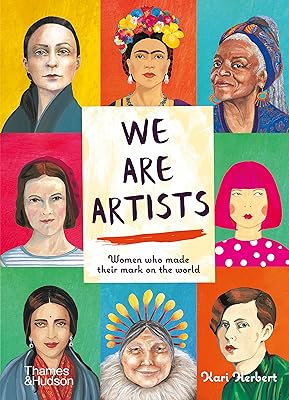 Nous sommes des artistes : des femmes qui ont marqué le monde