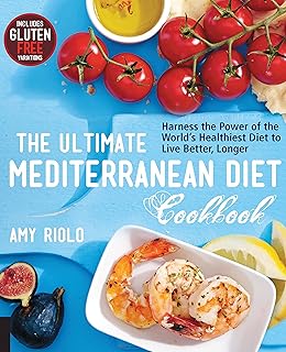 Le livre de recettes ultime sur le régime méditerranéen : exploitez le pouvoir