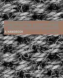 Construire une architecture : matériaux, processus, structures. un manuel