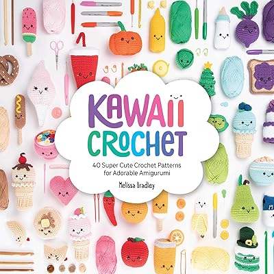 Kawaii crochet : 40 modèles de crochet super mignons pour d'adorables amigurumi