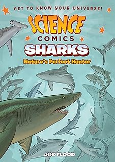 Bandes dessinées scientifiques : requins : le chasseur parfait de la nature
