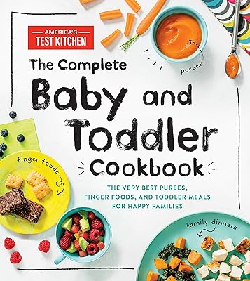 Le livre de recettes complet pour bébés et tout-petits : les meilleures purées