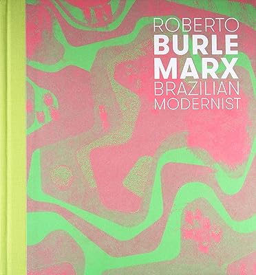 Roberto burle marx : moderniste brésilien